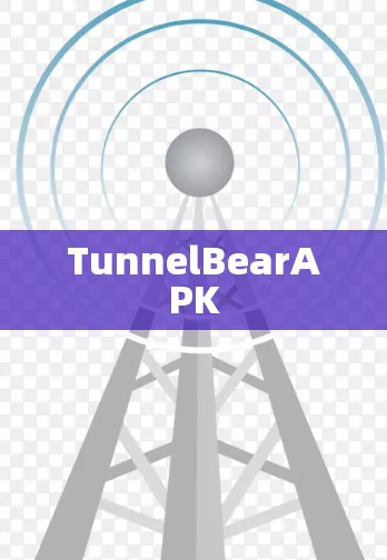 TunnelBearAPK TunnelBearAPK